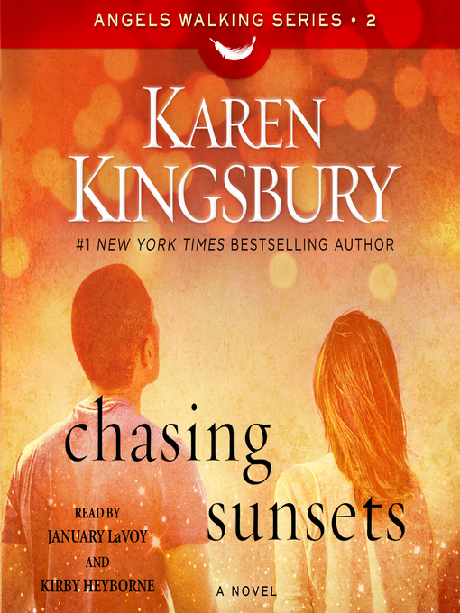 Title details for Chasing Sunsets by Karen Kingsbury - Wait list